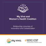 Empowering Women’s Health: My Viva Inc. and Women’s Health Coalition of Canada Collaborate for Change