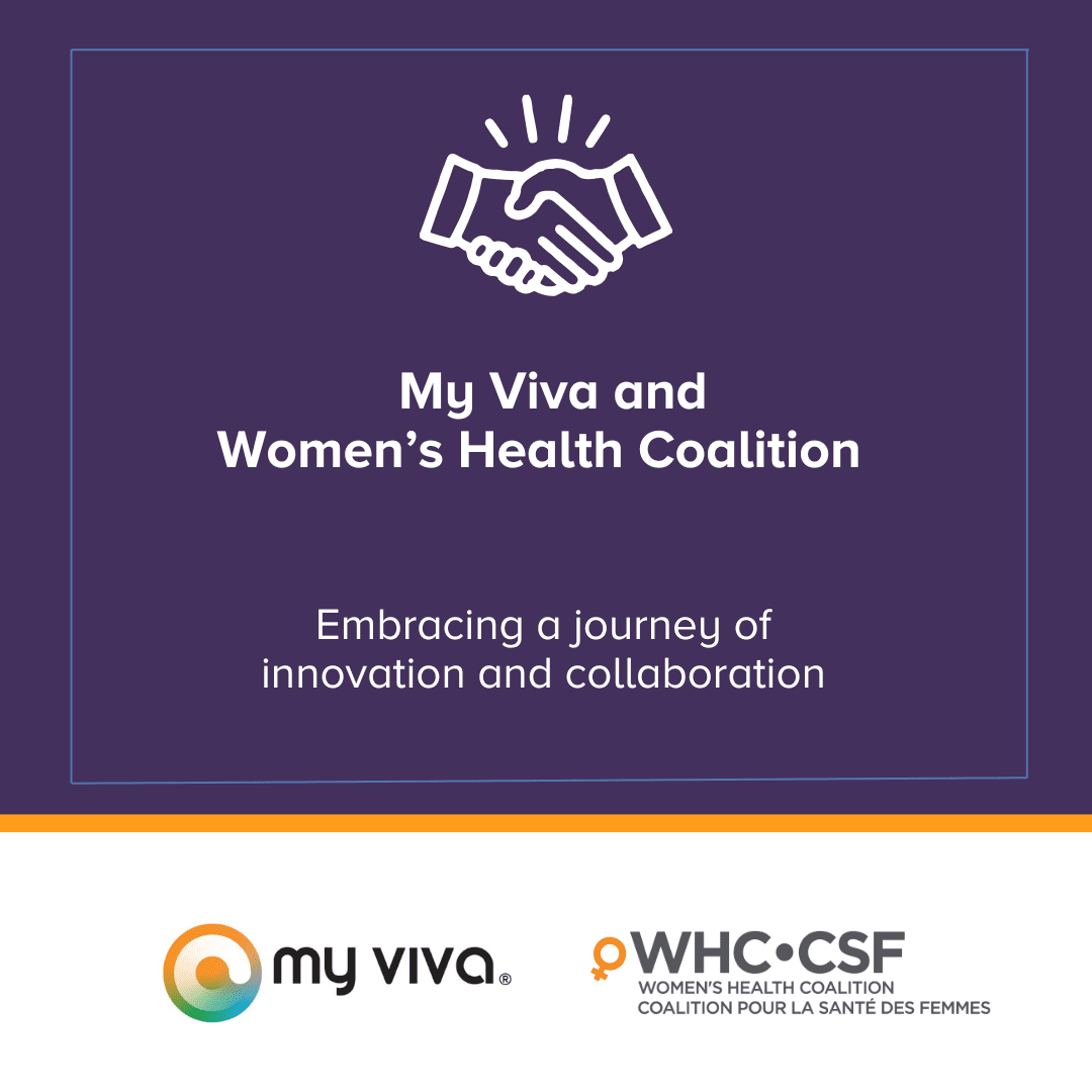 Featured image for “Empowering Women’s Health: My Viva Inc. and Women’s Health Coalition of Canada Collaborate for Change”