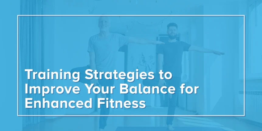 Two adults demonstrating balance exercises, including single-leg stands and core stabilization poses. Each person is dressed in activewear and shown in motion against a calm, neutral background. The image highlights inclusive, practical strategies for improving physical balance at any fitness level.